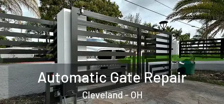 Automatic Gate Repair Cleveland - OH