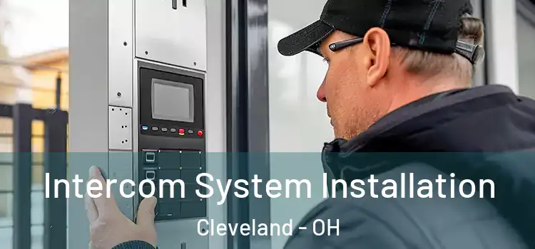 Intercom System Installation Cleveland - OH