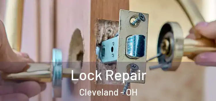 Lock Repair Cleveland - OH