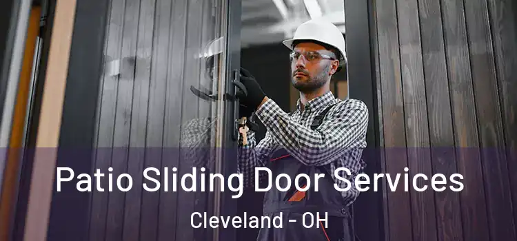 Patio Sliding Door Services Cleveland - OH